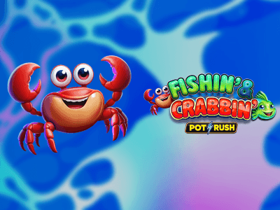 Fishin' & Crabbin'