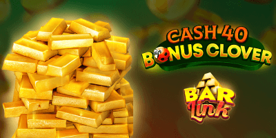 Cash 40 Bonus Clover Bar Link