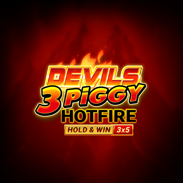 Devils 3 Piggy Hotfire Hold & Win Buy Bonus