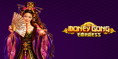 Money Gong Empress (Bonus Buy)