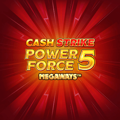 Cash Strike Power Force 5 Megaways