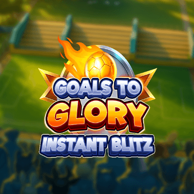 Goals to Glory - Instant Blitz