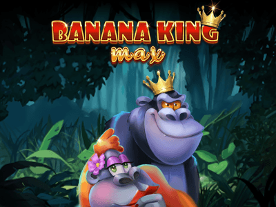Banana King Max