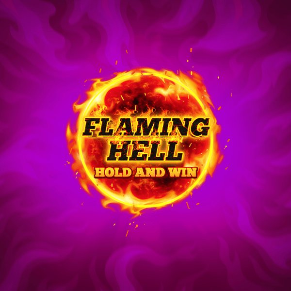 Flaming Hell Hold & Win