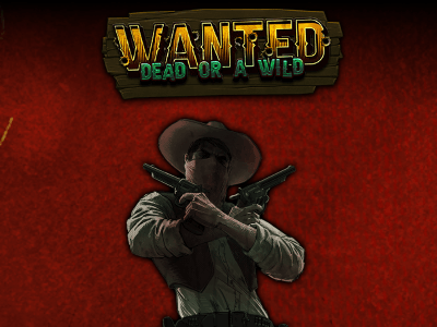 Wanted Dead or a Wild