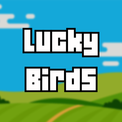 Lucky Birds