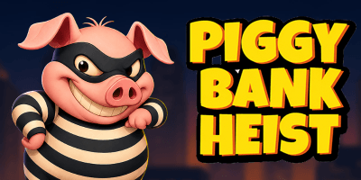 Piggy Bank Heist