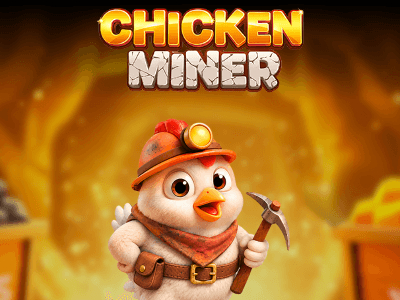 Chicken Miner