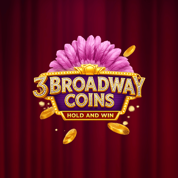 3 Broadway Coins: Hold & Win