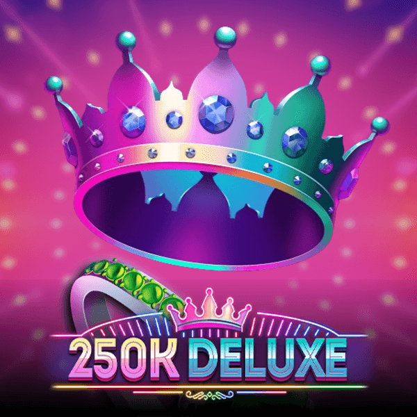 250k Deluxe