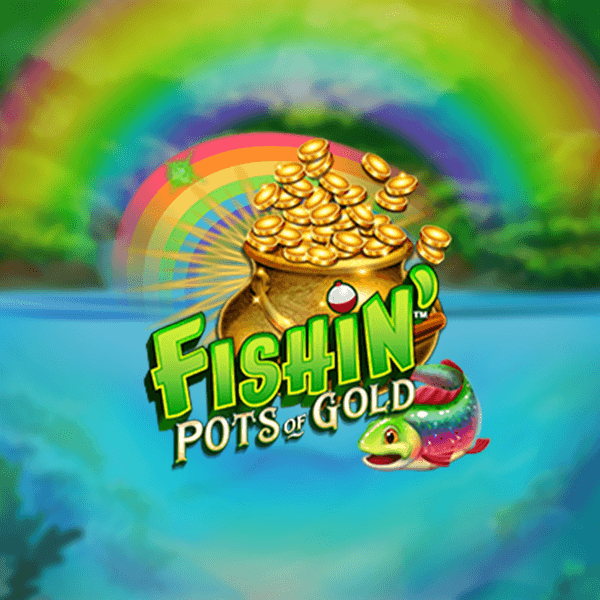 Fishin' Pots Of Gold