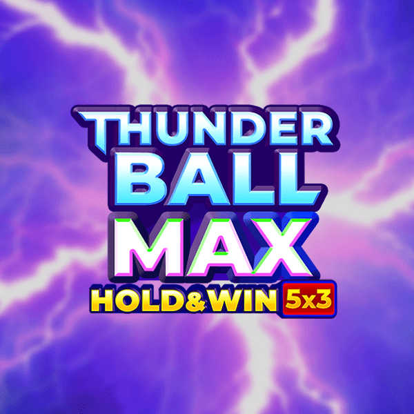 Thunder Ball Max
