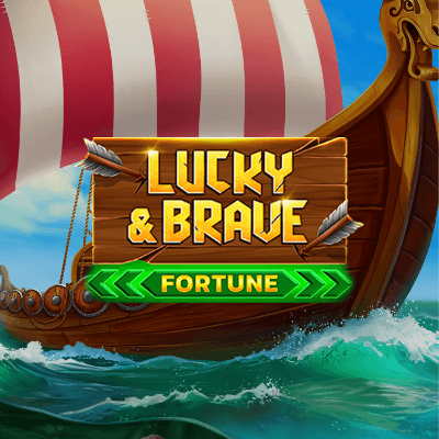 Lucky And Brave Fortune