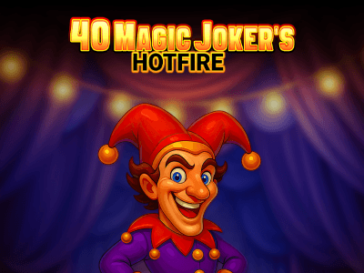 40 Magic Joker's Hotfire