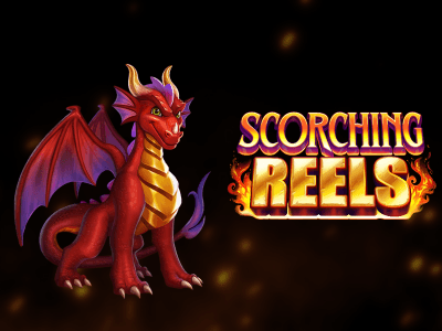Scorching Reels