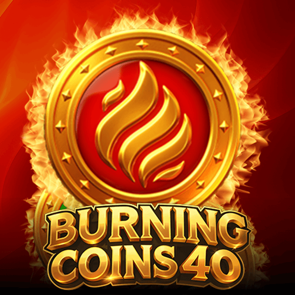Burning Coins 40