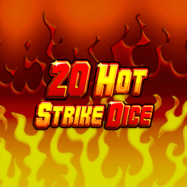 20 Hot Strike Dice