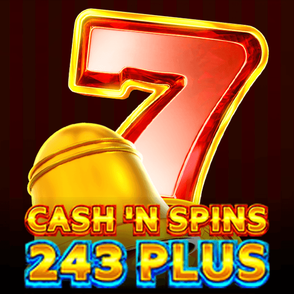 Cash’n Spins 243 Plus