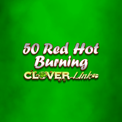 50 Red Hot Burning Clover Link