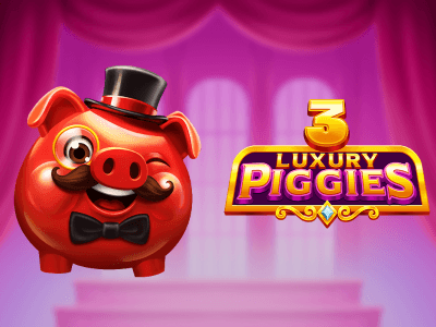 3 Luxury Piggies