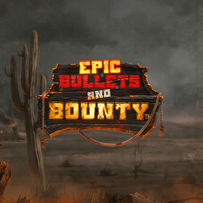 Epic Bullets & Bounty