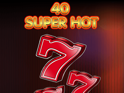 40 Super Hot