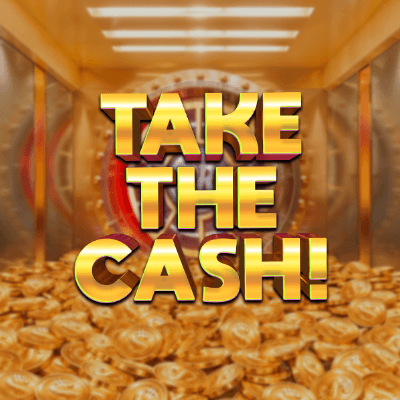 Take the Cash!
