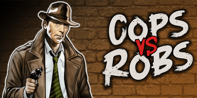 Cops vs Robs