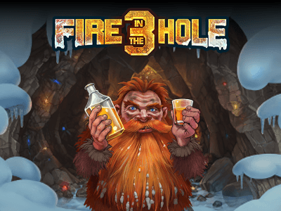 Fire in the Hole 3