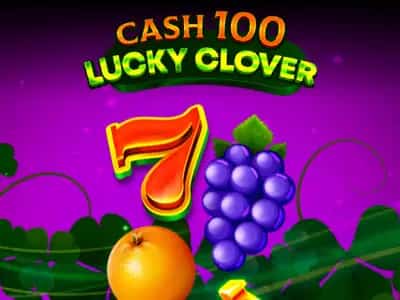 Cash 100 Lucky Clover