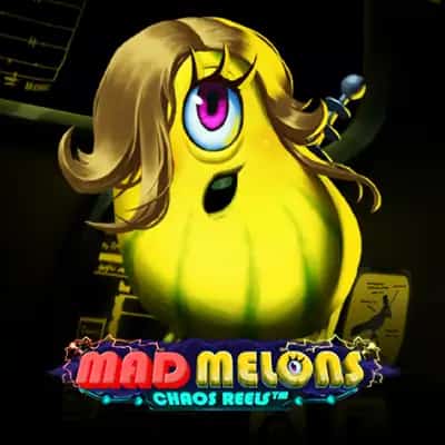 Mad Melons Chaos Reels