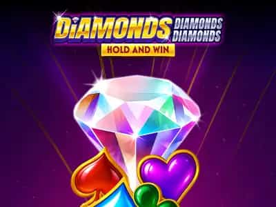 Diamonds Diamonds Diamonds Hold and Win