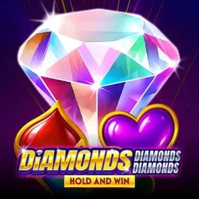 Diamonds Diamonds Diamonds Hold and Win