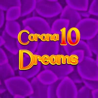 Corona Dreams 10
