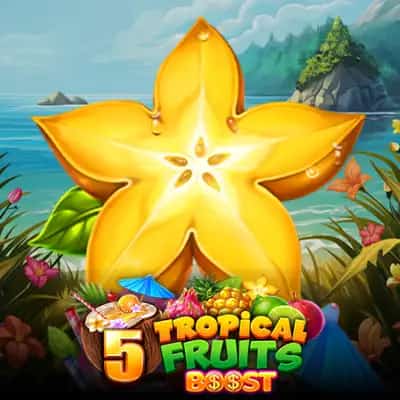 5 Tropical Fruits Boost