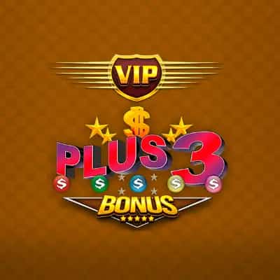 Plus 3 Bonus VIP