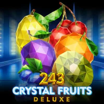 243 Crystal Fruits Deluxe