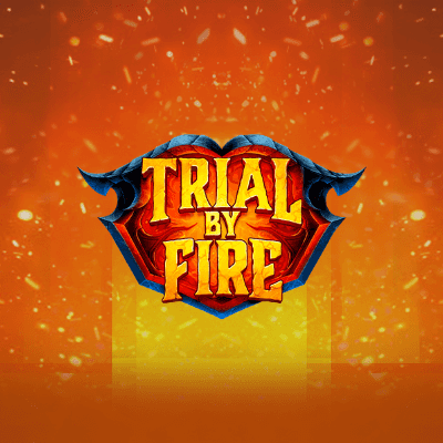 Trial By Fire