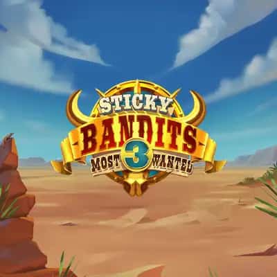 Sticky Bandits 3 Most Wanted