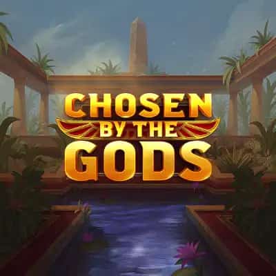 Chosen by the Gods