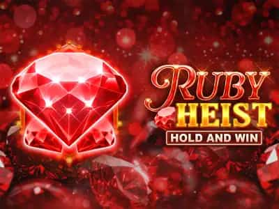 Ruby Heist Hold and Win