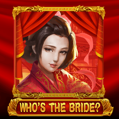 Who's the Bride