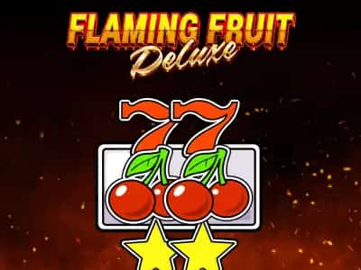 Flaming Fruit Deluxe