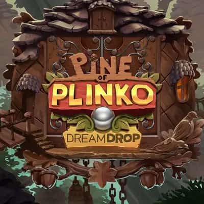 Pine of Plinko Dream Drop
