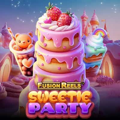 Sweetie Party Fusion Reels