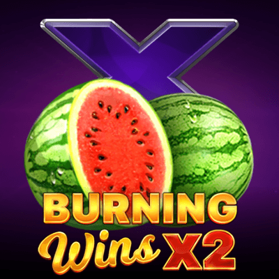 Burning Wins x2
