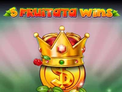 5 Fruitata Wins