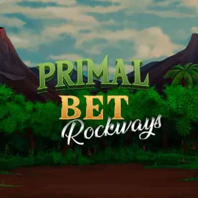 Primal bet Rockways