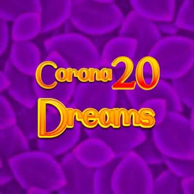 Corona Dreams 20