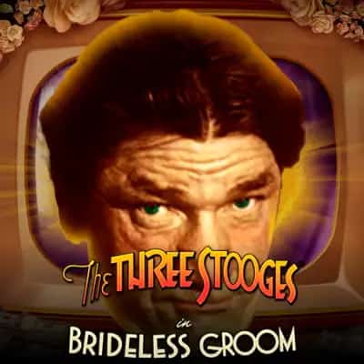 The Three Stooges Brideless Groom